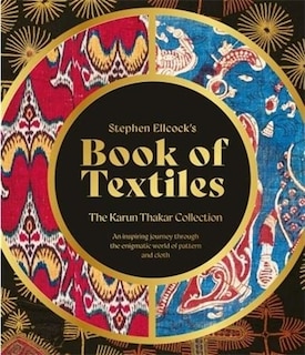 Front cover_Stephen Ellcock's Book of Textiles