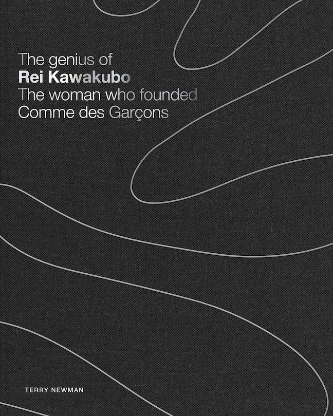 Front cover_The Genius of Rei Kawakubo: The woman who founded Comme des Garçons