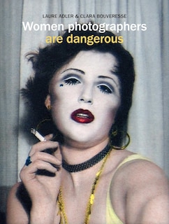 Front cover_Women Photographers are Dangerous