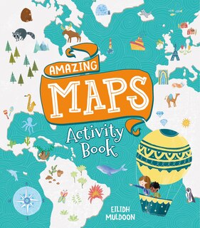 Front cover_Amazing Maps Activity Book