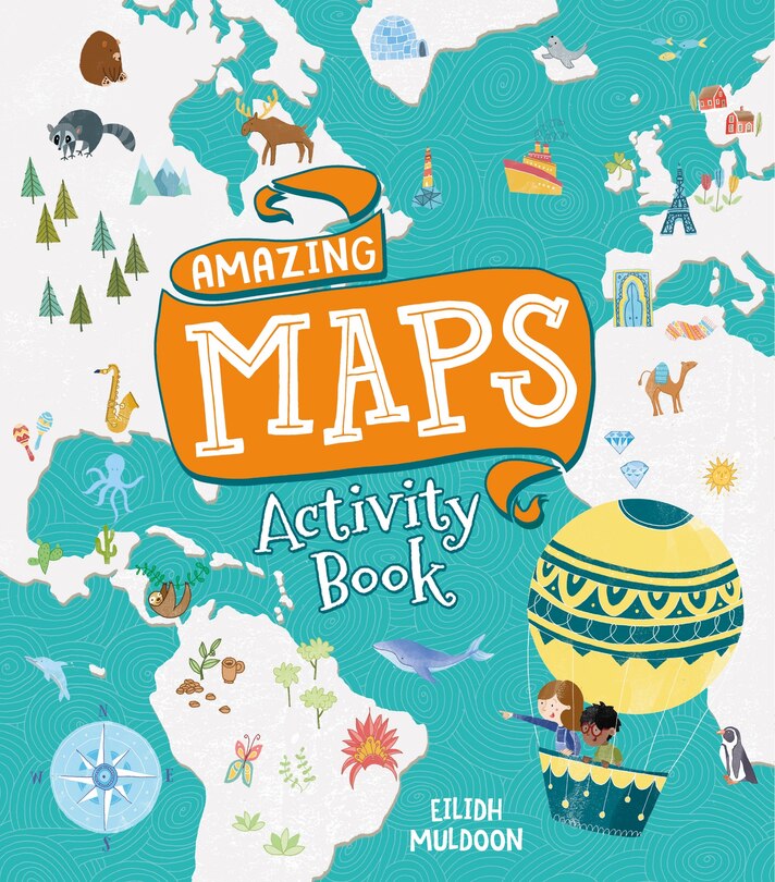 Front cover_Amazing Maps Activity Book
