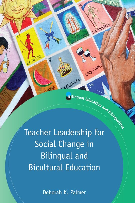 Front cover_Teacher Leadership For Social Change In Bilingual And Bicultural Education