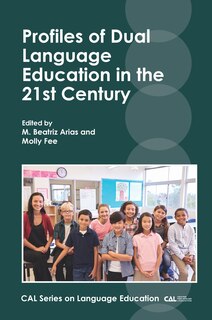 Couverture_Profiles Of Dual Language Education In The 21st Century