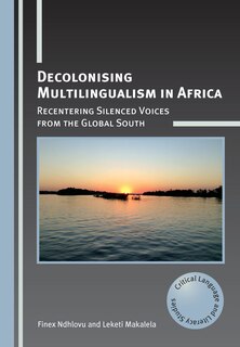 Front cover_Decolonising Multilingualism In Africa