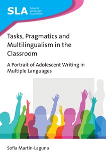 Front cover_Tasks, Pragmatics And Multilingualism In The Classroom