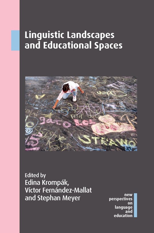 Front cover_Linguistic Landscapes And Educational Spaces