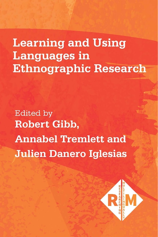 Front cover_Learning And Using Languages In Ethnographic Research