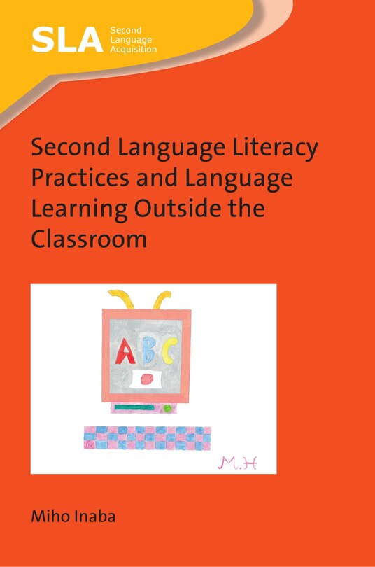 Couverture_Second Language Literacy Practices And Language Learning Outside The Classroom