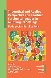 Front cover_Theoretical And Applied Perspectives On Teaching Foreign Languages In Multilingual Settings
