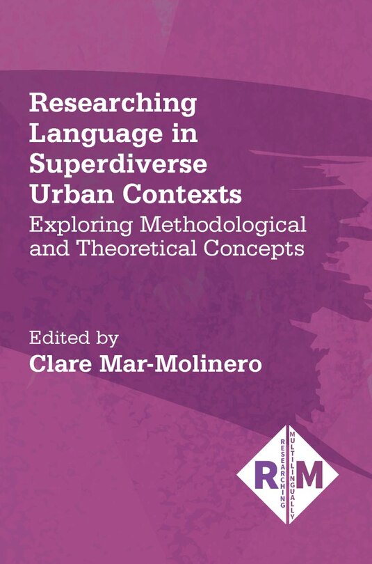 Front cover_Researching Language In Superdiverse Urban Contexts