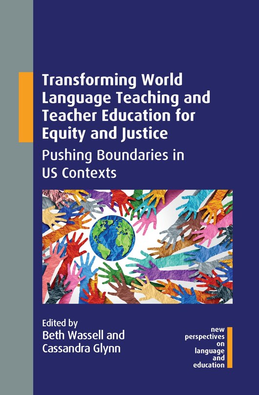 Front cover_Transforming World Language Teaching And Teacher Education For Equity And Justice