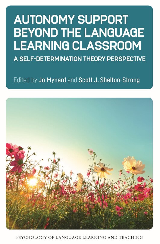 Front cover_Autonomy Support Beyond The Language Learning Classroom