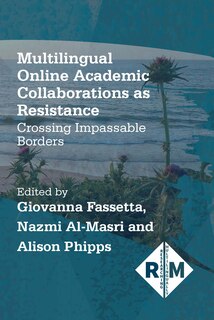 Front cover_Multilingual Online Academic Collaborations As Resistance