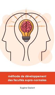 Couverture_M&eacute;thode de d&eacute;veloppement des facult&eacute;s supra-normales