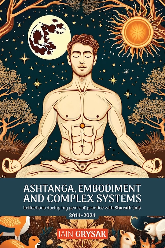 Front cover_Ashtanga, Embodiment and Complex Systems
