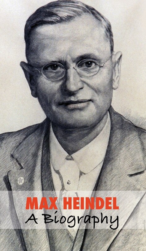 Front cover_Max Heindel, a Biography
