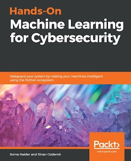 Front cover_Hands-On Machine Learning for Cybersecurity