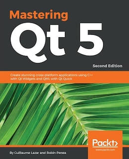 Front cover_Mastering Qt 5 - Second Edition
