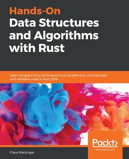 Front cover_Hands-On Data Structures and Algorithms with Rust