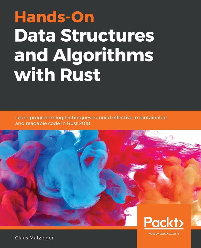 Front cover_Hands-On Data Structures and Algorithms with Rust