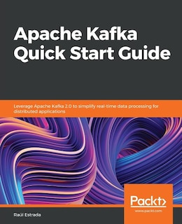 Front cover_Apache Kafka Quick Start Guide