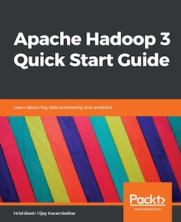 Front cover_Apache Hadoop 3 Quick Start Guide