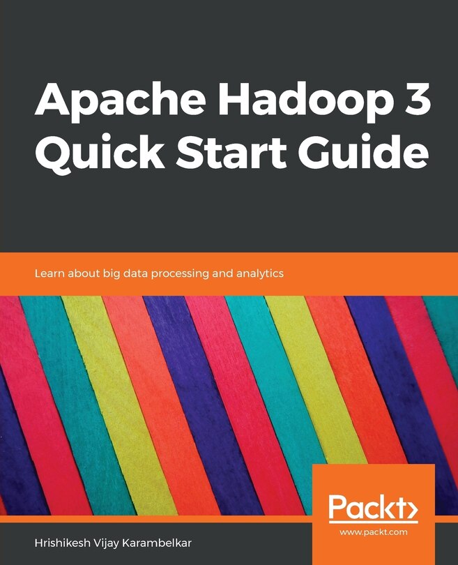 Front cover_Apache Hadoop 3 Quick Start Guide