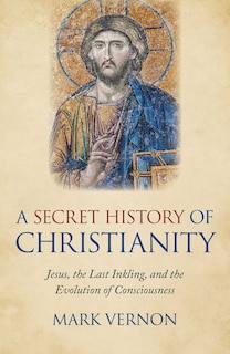 Couverture_A Secret History of Christianity