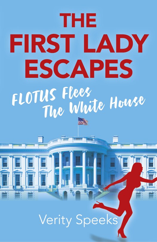 Front cover_The First Lady Escapes