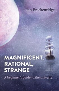 Front cover_Magnificent, Rational, Strange