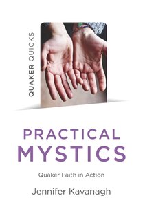 Couverture_Quaker Quicks - Practical Mystics