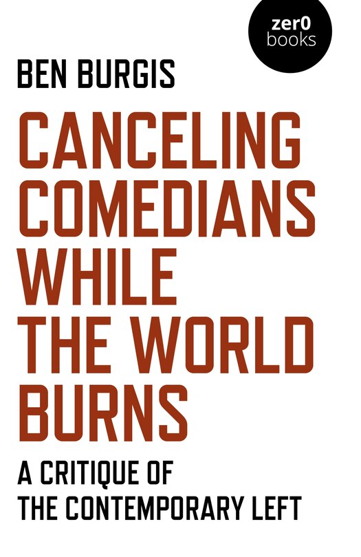 Front cover_Canceling Comedians While The World Burns