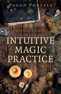 Couverture_Pagan Portals - Intuitive Magic Practice