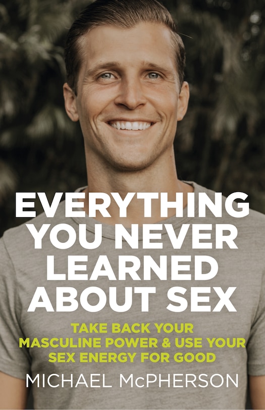 Front cover_Everything You Never Learned About Sex