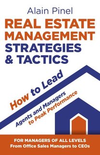 Couverture_Real Estate Management Strategies & Tactics - How to Lead Agents and Managers to Peak Performance
