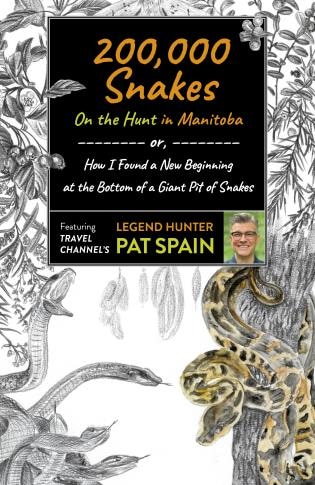 Couverture_200,000 Snakes: On The Hunt In Manitoba