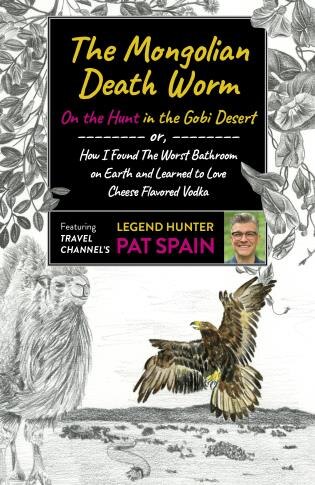Front cover_The Mongolian Death Worm: On the Hunt in the Gobi Desert