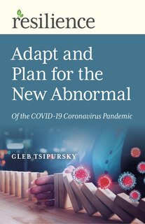 Front cover_Adapt and Plan for the New Abnormal of the COVID-19 Coronavirus Pandemic