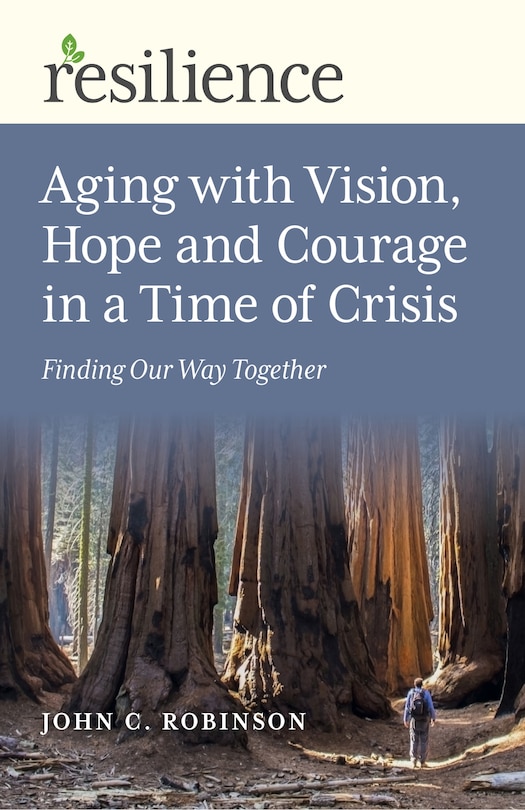 Front cover_Aging With Vision, Hope And Courage In A Time Of Crisis