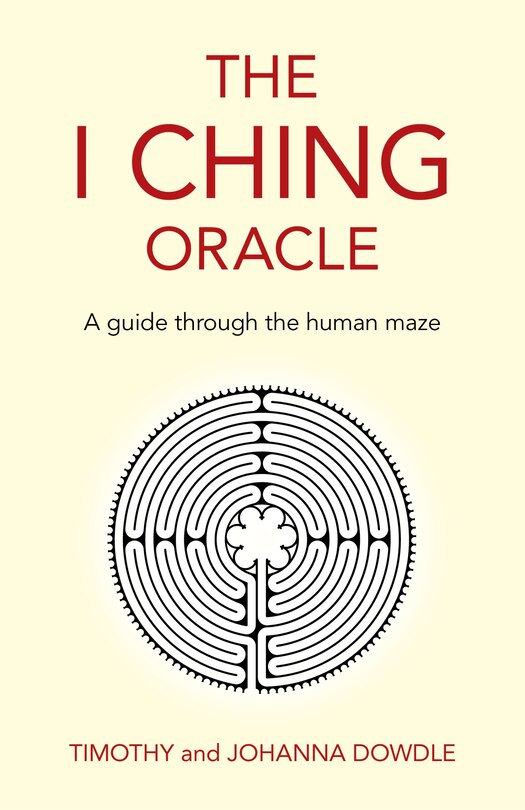 Front cover_I Ching Oracle: A Guide Through The Human Maze