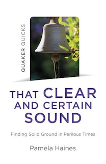 Front cover_Quaker Quicks - That Clear And Certain Sound