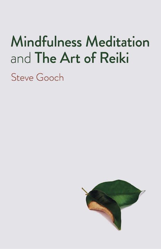Front cover_Mindfulness Meditation And The Art Of Reiki