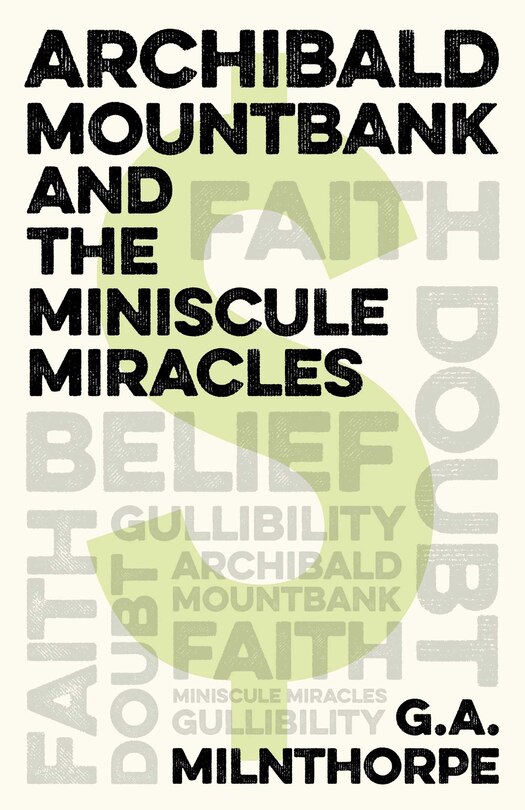 Front cover_Archibald Mountbank And The Miniscule Miracles