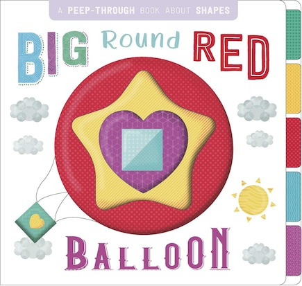 Big Round Red Balloon: Peep-through Board Book