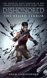 Front cover_Dishonored - The Veiled Terror