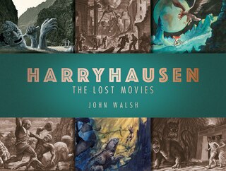 Couverture_Harryhausen: The Lost Movies