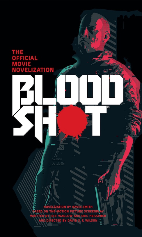 Couverture_Bloodshot - The Official Movie Novelization