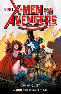 Front cover_X-men And The Avengers: The Gamma Quest Omnibus