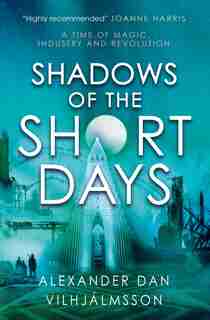 Shadows Of The Short Days by Alexander Dan Vilhjálmsson