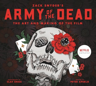 Front cover_Army Of The Dead: A Film By Zack Snyder: The Making Of The Film